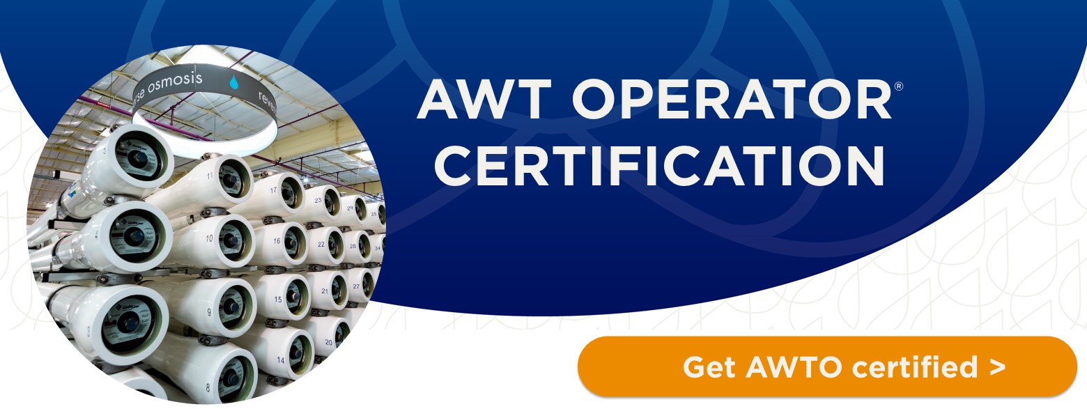 AWT Operator Certification A partnership of CANV AWWA and CWEA